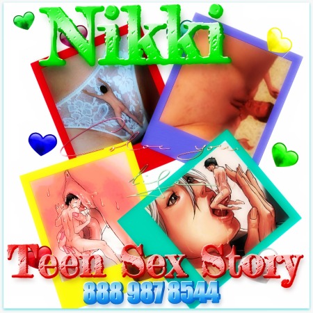 Teen Sex Story Nikki