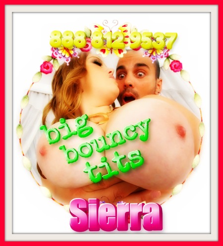 Big Bouncy Tits Sierra