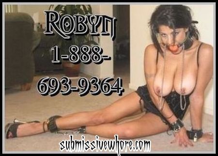 submissive whore robyn